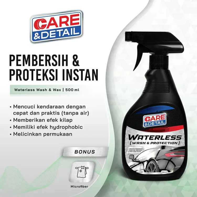 Care & Detail Waterless Wash | Cuci Mobil Tanpa Air Sabun Shampoo Ready to Use