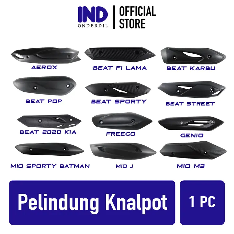 IND Onderdil Pelindung Knalpot Moncong Semua Motor Beat Karbu FI Lama Pop Sporty Street Vario 110 125 150 Mio Batman J M3 Soul NMAX Scoopy Old eSP Spacy Vixion Old New Genio Free go MX King Xeon RC PCX Satria FU Free Go X-Ride Aerox Vega R Airblade Tutup