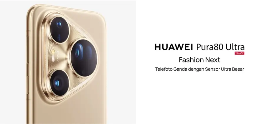 Inilah Alasan Zoom dan Sensor HUAWEI Pura 80 Ultra Kalahkan Pesaing di 2025