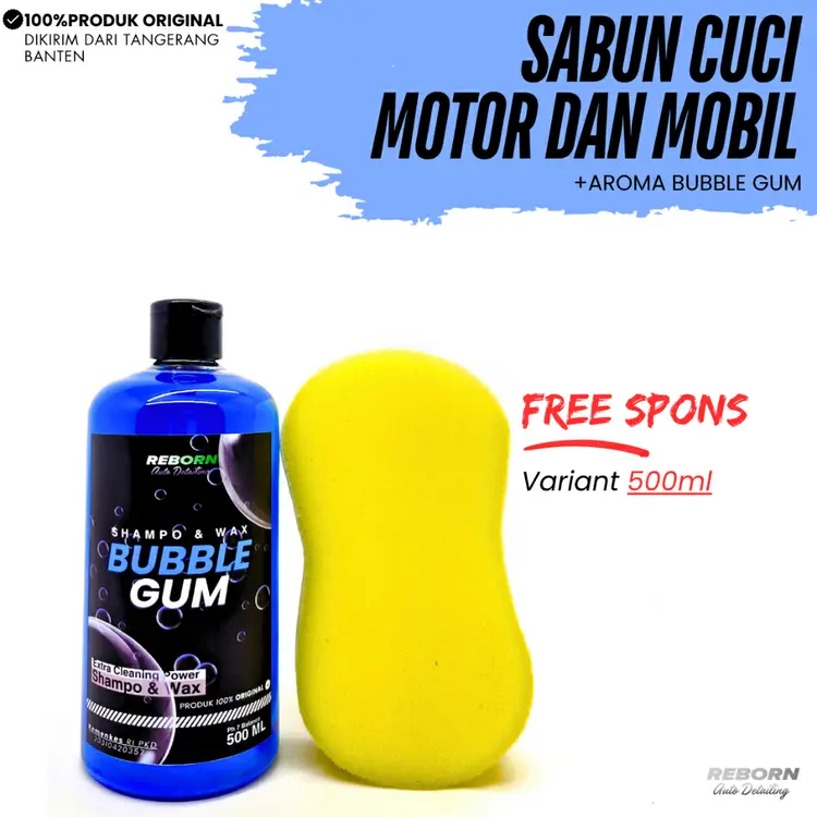 REBORN - Shampo & Wax Bubble Gum 500 ML FREE SPOND - Sabun Cuci Mobil dan Motor
